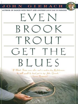 cover image of Even Brook Trout Get the Blues